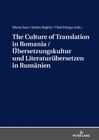 Buchcover The Culture of Translation in Romania / Übersetzungskultur und Literaturübersetzen in Rumänien