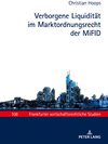 Buchcover Verborgene Liquidität im Marktordnungsrecht der MiFID