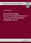 Buchcover Rechtliche Fragen bei der Transplantation von Vascularized Composite Allografts (VCA)