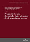 Buchcover Pragmatische und rhetorische Determinanten des Translationsprozesses