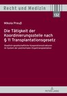 Buchcover Die Tätigkeit der Koordinierungsstelle nach § 11 Transplantationsgesetz