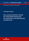 Buchcover Das unionsrechtliche Verbot der Altersdiskriminierung im deutschen und italienischen Arbeitsrecht