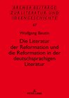 Buchcover Die Literatur der Reformation und die Reformation in der deutschsprachigen Literatur
