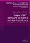 Buchcover Das preußisch-polnische Verhältnis und der Positivismus