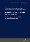 Buchcover Ist Religion ein Produkt der Evolution?