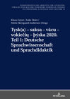 Buchcover Tysk(a) – saksa – vācu – vokiečių – þýska 2020. Teil 1: Deutsche Sprachwissenschaft und Sprachdidaktik