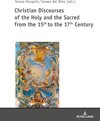 Buchcover Christian Discourses of the Holy and the Sacred from the 15th to the 17th Century