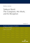 Buchcover Tadeusz Baird. The Composer, His Work, and Its Reception