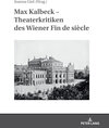 Buchcover Max Kalbeck – Theaterkritiken des Wiener Fin de siècle