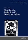 Buchcover Timelines in Emily Brontë’s «Wuthering Heights»