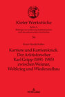 Buchcover Karriere und Karriereknick. Der Arktisforscher Karl Gripp (1891-1985) zwischen Weimar, Weltkrieg und Wiederaufbau