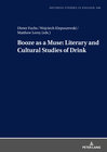 Buchcover Booze as a Muse: Literary and Cultural Studies of Drink