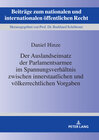 Buchcover Der Auslandseinsatz der Parlamentsarmee im Spannungsverhältnis zwischen innerstaatlichen und völkerrechtlichen Vorgaben