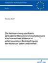Buchcover Die Rechtsprechung und Praxis vertraglicher Menschenrechtsschutzorgane zum humanitären Völkerrecht unter besonderer Berü