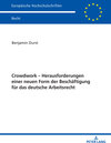 Buchcover Crowdwork - Herausforderungen einer neuen Form der Beschäftigung für das deutsche Arbeitsrecht