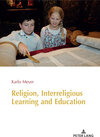 Religion, Interreligious Learning and Education width=