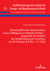 Buchcover Betriebspflicht des Netzbetreibers versus Stilllegung von Netzabschnitten - dargestellt am Problem der Verpflichtung zum