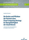 Buchcover Die Rechte und Pflichten der Parteien eines Cloud-Computing-Vertrags bei Mangelhaftigkeit der Cloud-Dienste