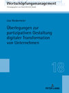 Buchcover Überlegungen zur partizipativen Gestaltung digitaler Transformation von Unternehmen