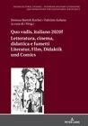 Buchcover Quo vadis, italiano? Letteratura, cinema, didattica e fumetti / Literatur, Film, Didaktik und Comic