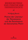 Buchcover Motive der Literatur der Renaissance und die Renaissance als literarisches Motiv