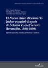 Buchcover El <i>Nuevo chico diccionario judeo-español–francés</i> de Šelomó Yisrael Šereślí (Jerusalén, 1898-1899)