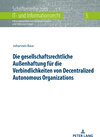 Buchcover Die gesellschaftsrechtliche Außenhaftung für die Verbindlichkeiten von Decentralized Autonomous Organizations