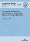 Buchcover Sportverbandliches und staatliches Anti-Doping-Recht Wechselwirkung und Konflikte