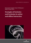 Buchcover Strategies of Inclusion and Exclusion in online and offline Interaction