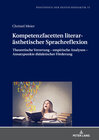 Buchcover Kompetenzfacetten literarästhetischer Sprachreflexion