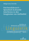 Buchcover Patchworkdeutsch – Sprachlich-kulturelle Interferenz in den Songtexten von Haftbefehl