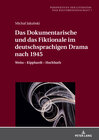Buchcover Das Dokumentarische und das Fiktionale im deutschsprachigen Drama nach 1945