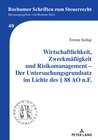 Buchcover Wirtschaftlichkeit, Zweckmäßigkeit und Risikomanagement – Der Untersuchungsgrundsatz im Lichte des § 88 AO n.F.