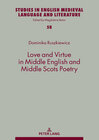 Buchcover Love and Virtue in Middle English and Middle Scots Poetry