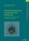 Buchcover Kulturelle Performance und künstlerische Aufführung