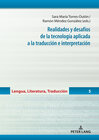 Buchcover Realidades y desafíos de la tecnología aplicada a la traducción e interpretación