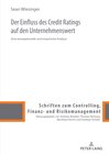 Buchcover Der Einfluss des Credit Ratings auf den Unternehmenswert