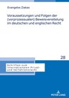 Buchcover Voraussetzungen und Folgen der (vorprozessualen) Beweisvereitelung im deutschen und englischen Recht