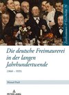Buchcover Die deutsche Freimaurerei in der langen Jahrhundertwende