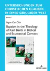 Buchcover Baptism in the Theology of Karl Barth in Biblical and Ecumenical Context