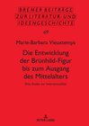 Buchcover Die Entwicklung der Brünhild-Figur bis zum Ausgang des Mittalters