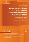 Buchcover Computergestützte Transkription arabisch-deutscher Gesprächsdaten