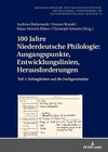 Buchcover 100 Jahre Niederdeutsche Philologie: Ausgangspunkte, Entwicklungslinien, Herausforderungen