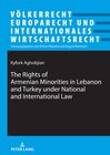 Buchcover The Rights of Armenian Minorities in Lebanon and Turkey under National and International Law