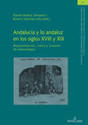 Buchcover Andalucía y lo andaluz en los siglos XVIII y XIX