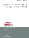 Buchcover Projections of Demand for Care among the Elderly in Poland