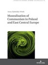Buchcover Musealisation of Communism in Poland and East Central Europe