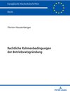 Buchcover Rechtliche Rahmenbedingungen der Betriebsratsgründung