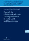 Buchcover Deutsch als arbeitsmarktrelevante Zusatzqualifikation in Mittel-, Ost- und Südosteuropa