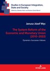 Buchcover The System Reform of the Economic and Monetary Union (2010-2022)